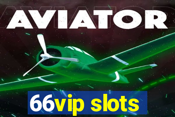 66vip slots